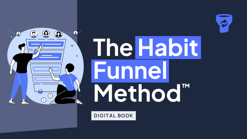 The Habit Funnel Method™ Digital Book